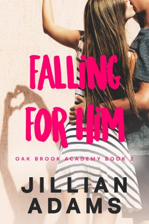 [Oak Brook Academy 02] • Falling for Him